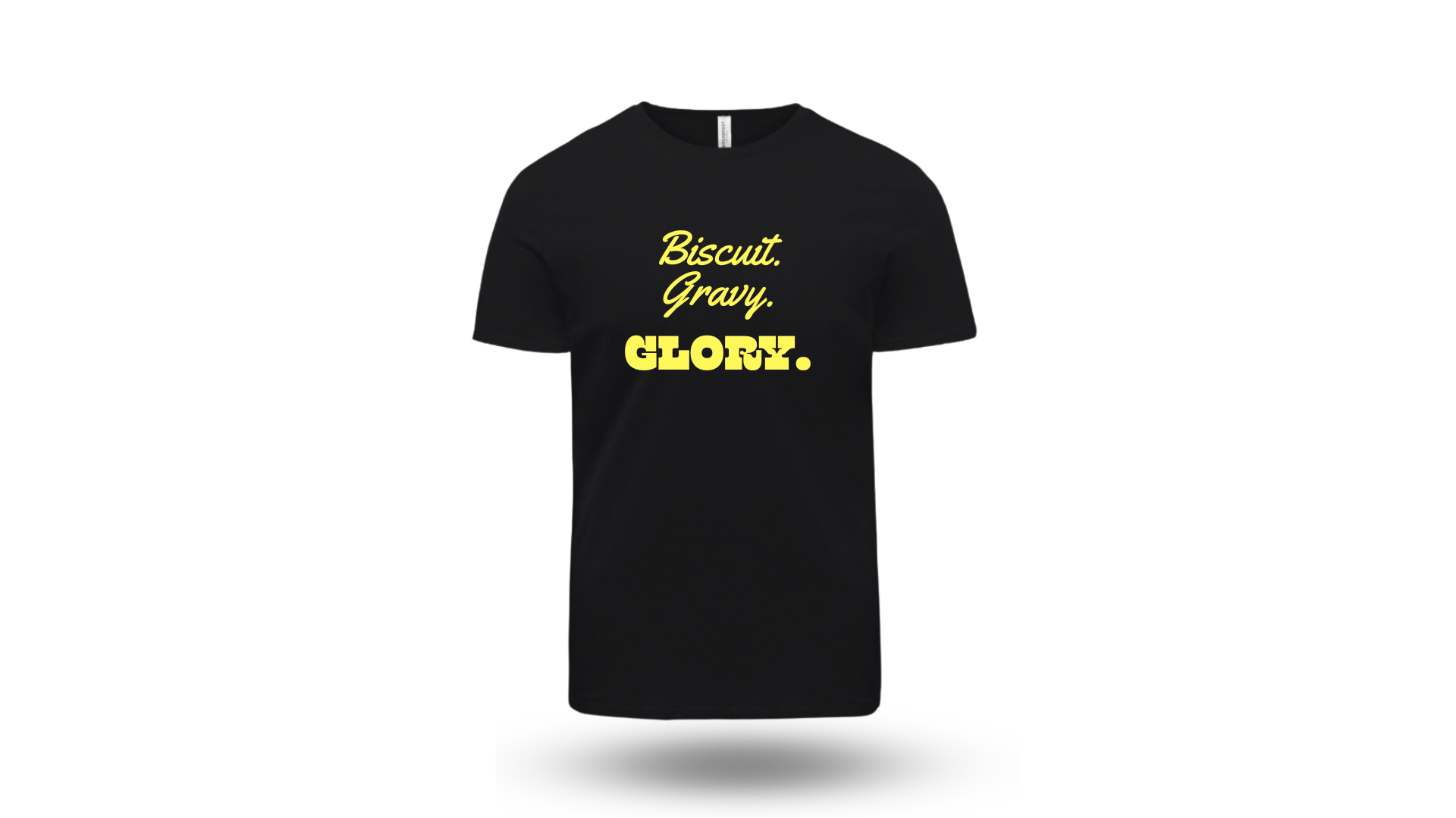 Biscuit. Gravy. Glory. Tee